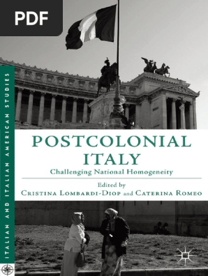 Italian And Italian American Studies Cristina Lombardi Diop Caterina Romeo Eds Postcolonial Italy Challenging National Homogeneity Palgrave Macmillan Us 2012 Postcolonialism Colonialism - leon femmina brawl stars