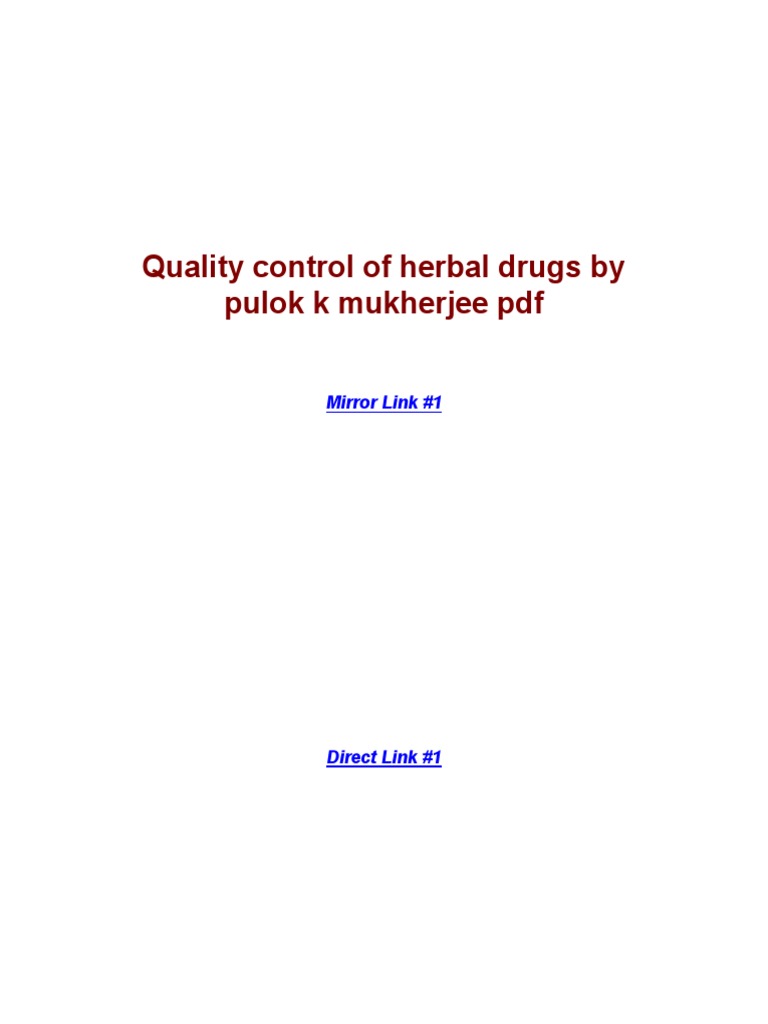 Quality Control of Herbal Drugs by Pulok K Mukherjee PDF PDF