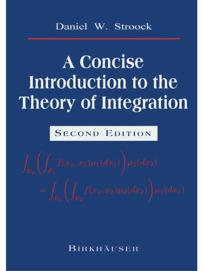 Daniel W. Stroock A Concise Introduction To The Theory of Integration ...