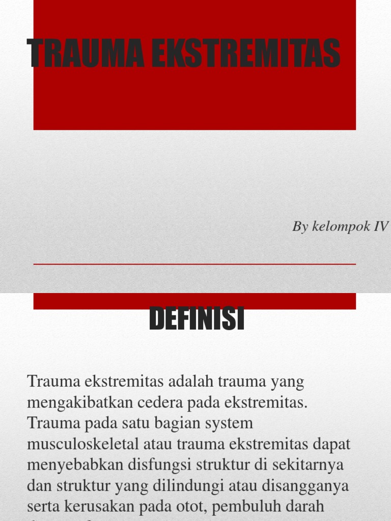 Trauma Ekstremitas: Definisi dan Klasifikasi | PDF