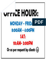 Office Hours Schedule M-F 8-4, Sat 10-3