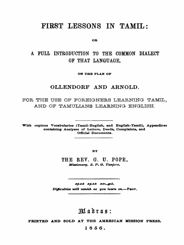 Pope G U First Lessons In Tamil Or A Full Introduction To The Common Dialect Of That Language On The Plan Of Ollendorf And Arnold