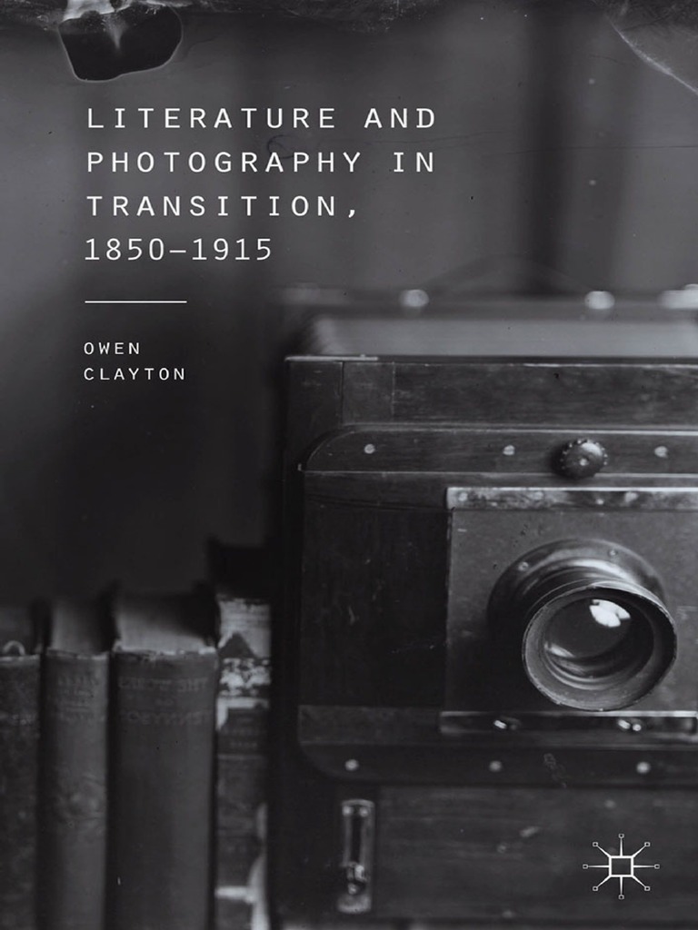 Literature and Photography in Transition, 1850-1915 PDF Realism (Arts) Copyright image
