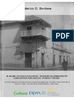 El Museo Histórico Provincial “Marqués de Sobre Monte” como Estructura Edilicia, Vivienda y Museo – Incluyen registro cronológico de los propietarios legales del inmueble, sitios en donde se alojó el museo, nómina de los directores/as y otras listas