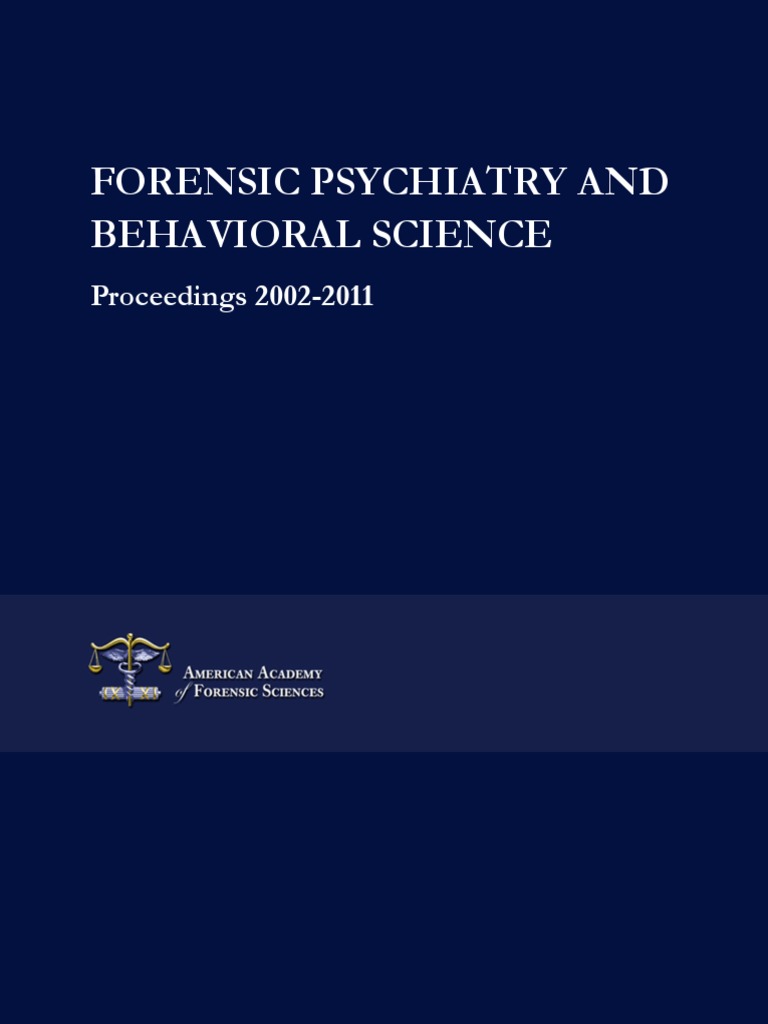 FORENSIC PSYCHIATRY AND BEHAVIORAL SCIENCE