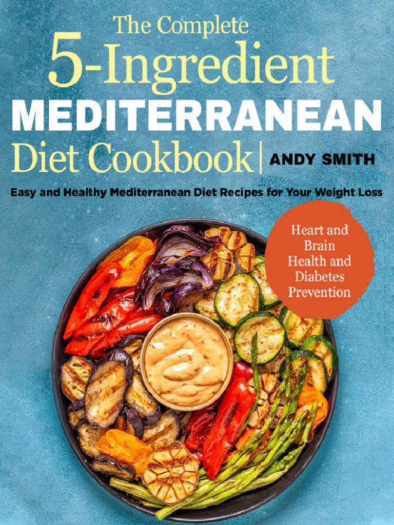 The Complete 5-Ingredient Mediterranean Diet Cookbook - Easy and ...