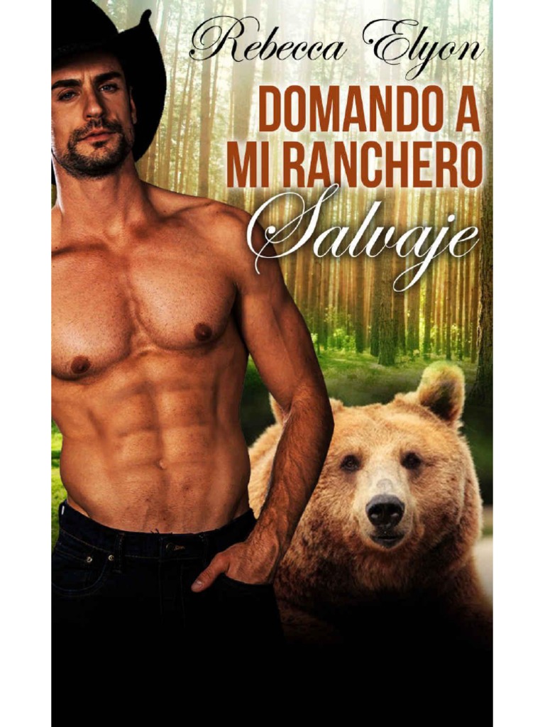 Rebecca Elyon Romance de Vaqueros Del Oeste 01 Domando A Mi Ranchero Salvaje PDF