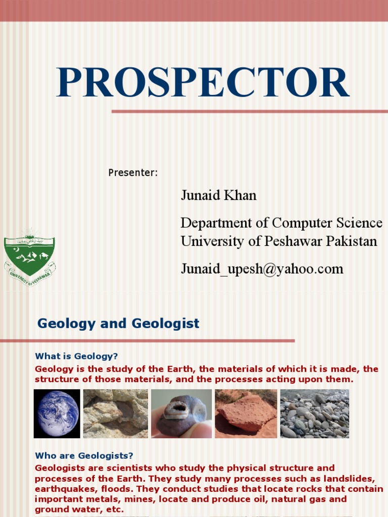 Prospector: Junaid Khan Department of Computer Science University of ...