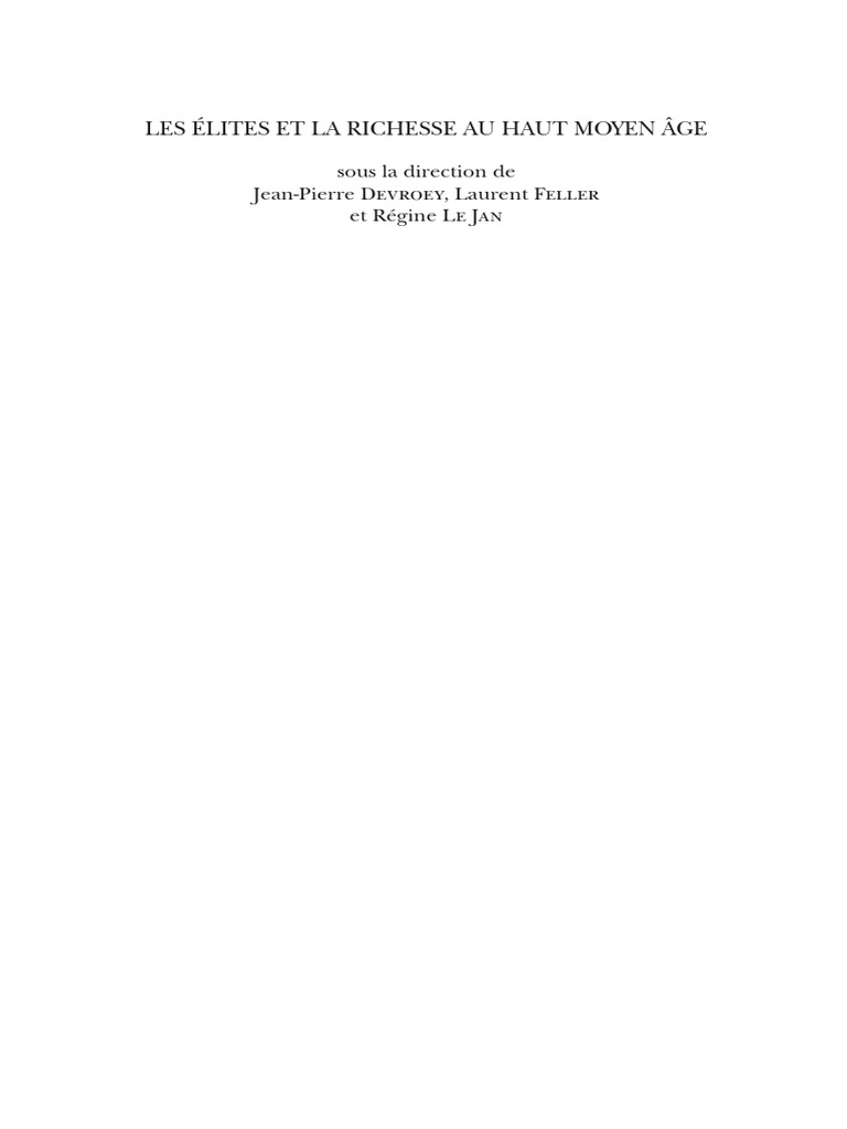 Quelle Est L année De Naissance De Rosemary Cramp DEVROEY - Les Élites Et La Richesse Au Haut Moyen Âge (2010, Brepols  Publishers) | PDF | Rationalité | Argent
