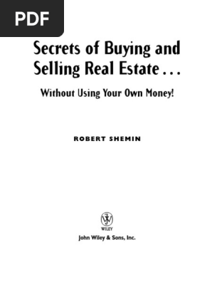 Secrets of Buying and Selling Real Estate... - Without Using Your Own Money!.pdf