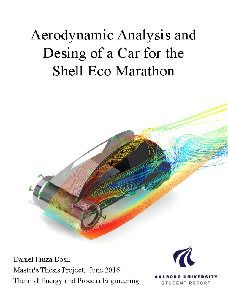 Aerodynamic Analysis and Design of A Car For The Shell Eco Marathon PDF ...