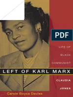 Carole Boyce Davies - Left of Karl Marx_ The Political Life of Black Communist Claudia Jones (2008, Duke University Press Books).pdf