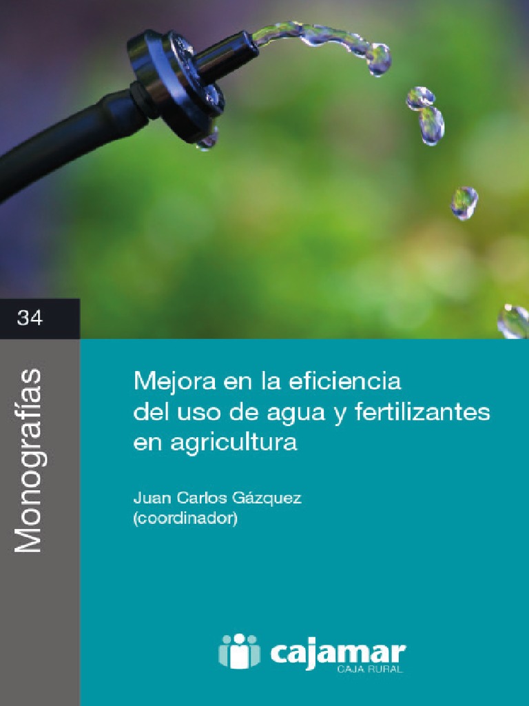 Mejora en La Eficiencia Del Uso de Agua PDF | PDF | Riego | Fertilizante