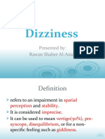 Dizziness: Presented By: Rawan Shaher Al-Assaf