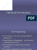 Táblázat Formázása