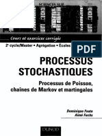 Processus Stochastiques - Processus de Poisson, Chaînes de Markov Et Martingales - Cours Et Exercices Corrigeś - (Sciences Sup., Mathématiques) Dominique Foata - A Fuchs - Dunod (2004) .