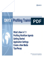 ONYX. Profiling Training. What S New in 7.1 Profiling Workflow Agenda Getting Started Application Settings Create A New Media Tips - Recap