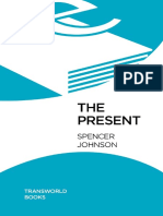 Spencer Johnson-The Present - The Gift That Makes You Happy and Successful at Work and in Life-Bantam Books (2004) PDF