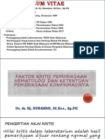 FAKTOR KRITIS PEMERIKSAAN HEMATOLOGI - KETENTUAN PEMERIKSAAN KONFIRMASINYA - DR - Emy