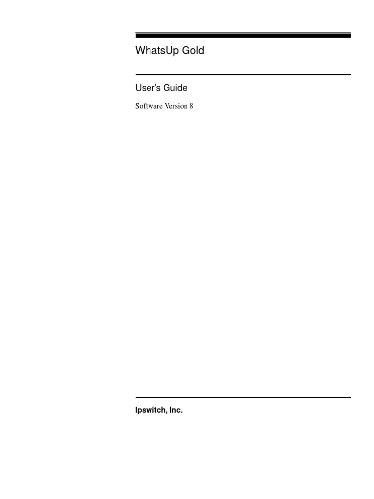WhatsUp Gold. User S Guide. Software Version 8. Ipswitch, Inc PDF | PDF ...