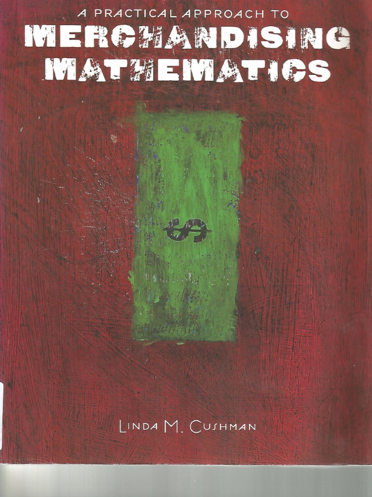 A PRACTICAL APPROACH TO MERCHANDISING MATHEMATICS - 1 (5 Files Merged ...
