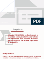 Excel - Funções Frequencia, Somarproduto.