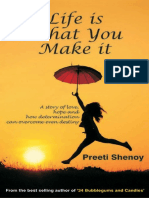Life Is What You Make It - A Story of Love, Hope and How Determination Can Overcome Even Destiny PDF