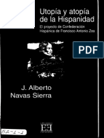 Utopía y atopía de la Hispanidad. El proyecto de Confederación Hispánica de Francisco Antonio Zea - J. Alberto Navas Sierra.pdf