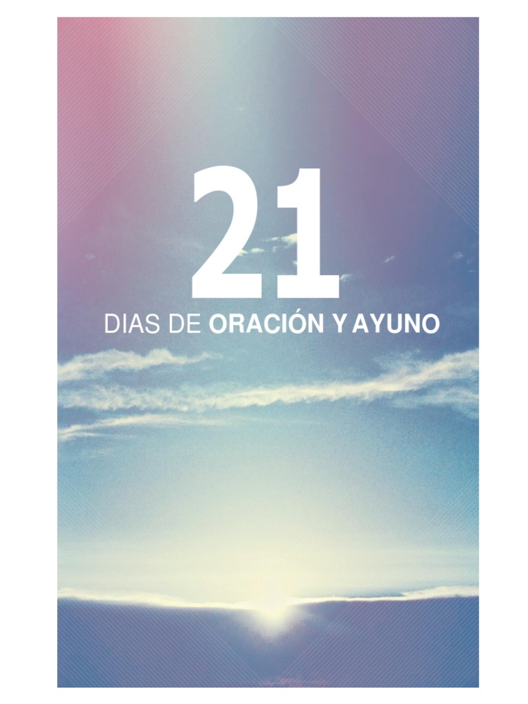 21 Dias de Ayuno y Oracion 0 | PDF | Rápido | Oración