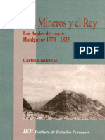 Contreras, Carlos - Los Mineros y El Rey. Los Andes Del Norte, Hualgayoc 1770-1825