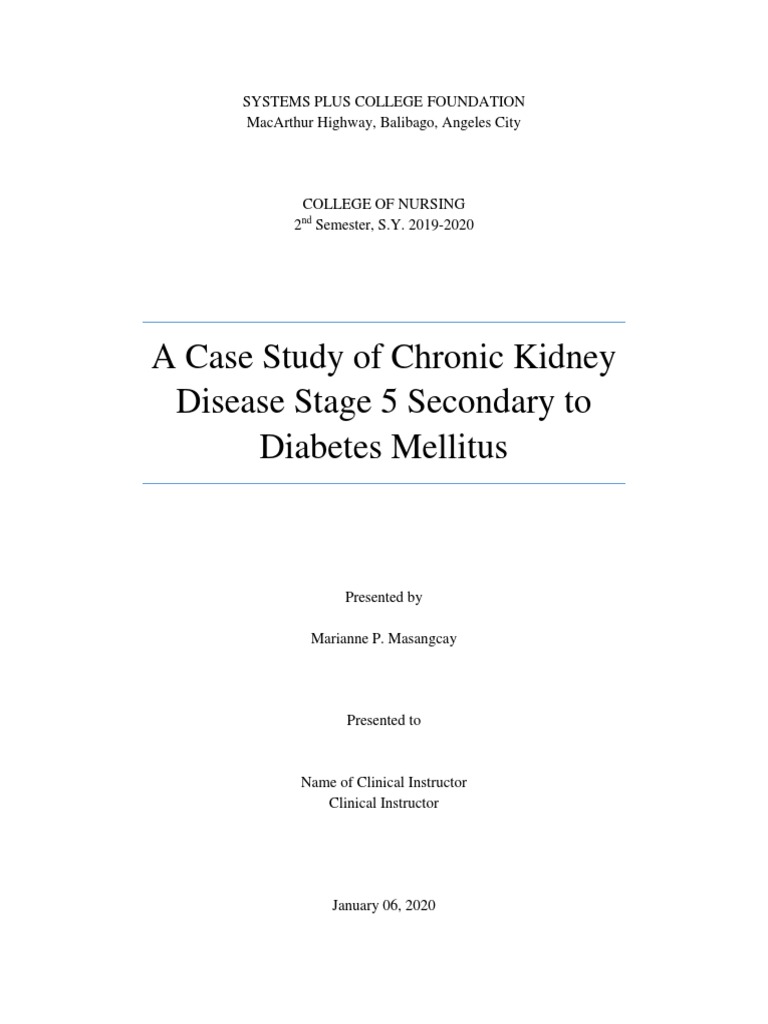 Case Study: CKD Stage 5 from Diabetes | PDF | Chronic Kidney Disease ...