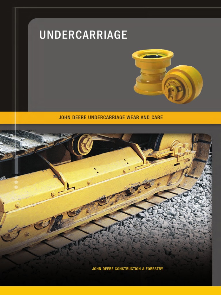 John Deere Undercarriage Wear and Care PDF Wear Mechanical Engineering