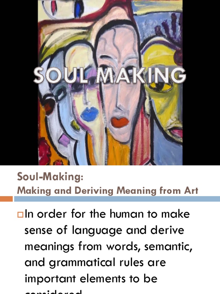 Lesson 13 ( Soul Making Art ).pptx Semantics Idea