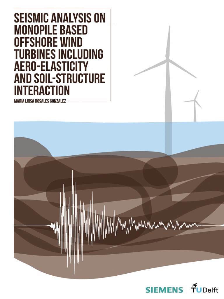 Seismic Analysis of Offshore Wind Turbines | PDF | Offshore Wind Power ...