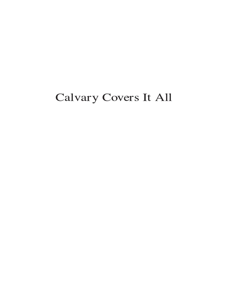 Calvary Covers It All PDF Religious Belief And Doctrine Theology