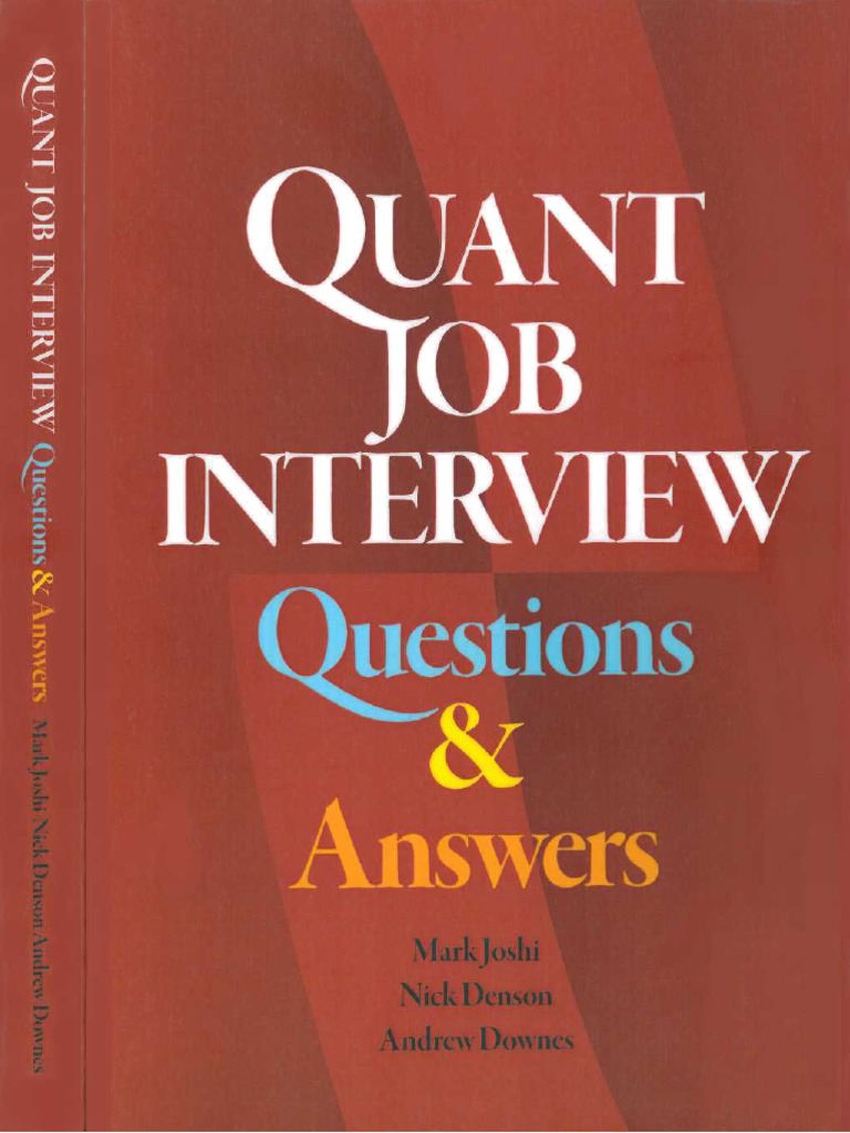 (Mark Joshi) Quant Job Interview Questions and Answers PDF