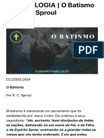 ECLESIOLOGIA - O Batismo Registrado Na Bíblia - R. C. Sproul