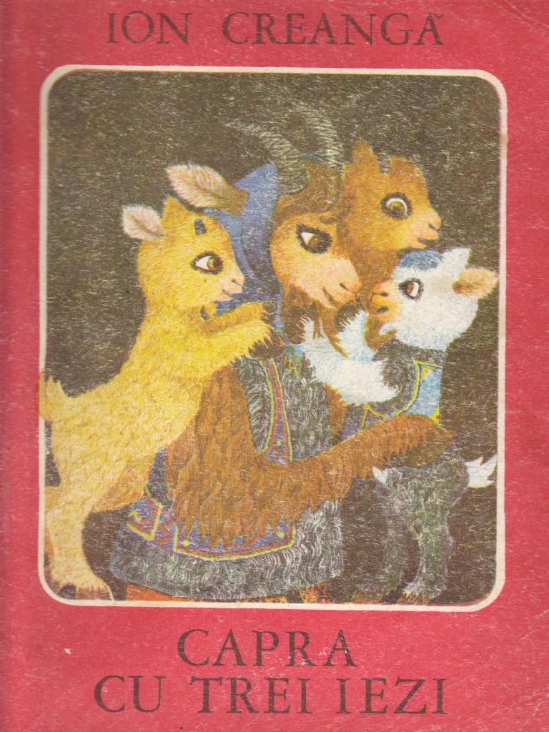 Ion Creanga - Capra Cu Trei Iezi