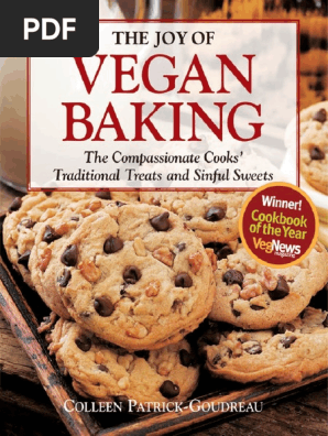 The Joy of Vegan Baking The Compassionate Cooks' Traditional Treats and Sinful Sweets.pdf