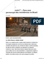 “É inútil resistir_” – Para uma genealogia das resistências no Brasil 14-07-2019