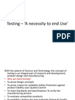 Testing - A Necessity To End Use
