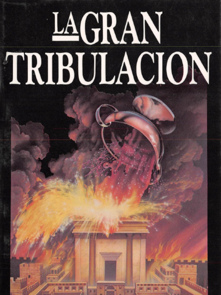 La Gran Tribulacion David Chilton Pdf Gran Tribulación Jesús