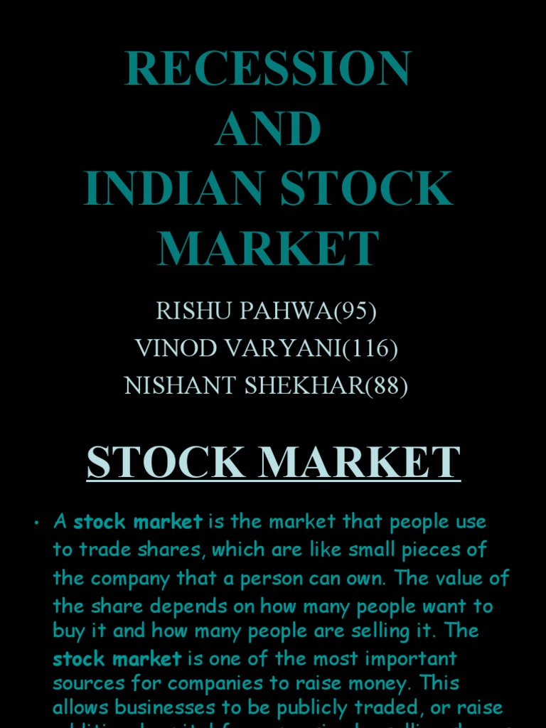 Recession And Indian Stock Market Rishu Pahwa 95 Vinod Varyani 116