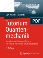 Jan-Markus Schwindt (auth.) - Tutorium Quantenmechanik_ von einem erfahrenen Tutor – für Physik- und Mathematikstudenten-Springer Spektrum (2016)