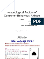 Psychological Factors of Consumer Behaviour: Attitude: Contact: Anupam Kumar Reader, SMS Varanasi