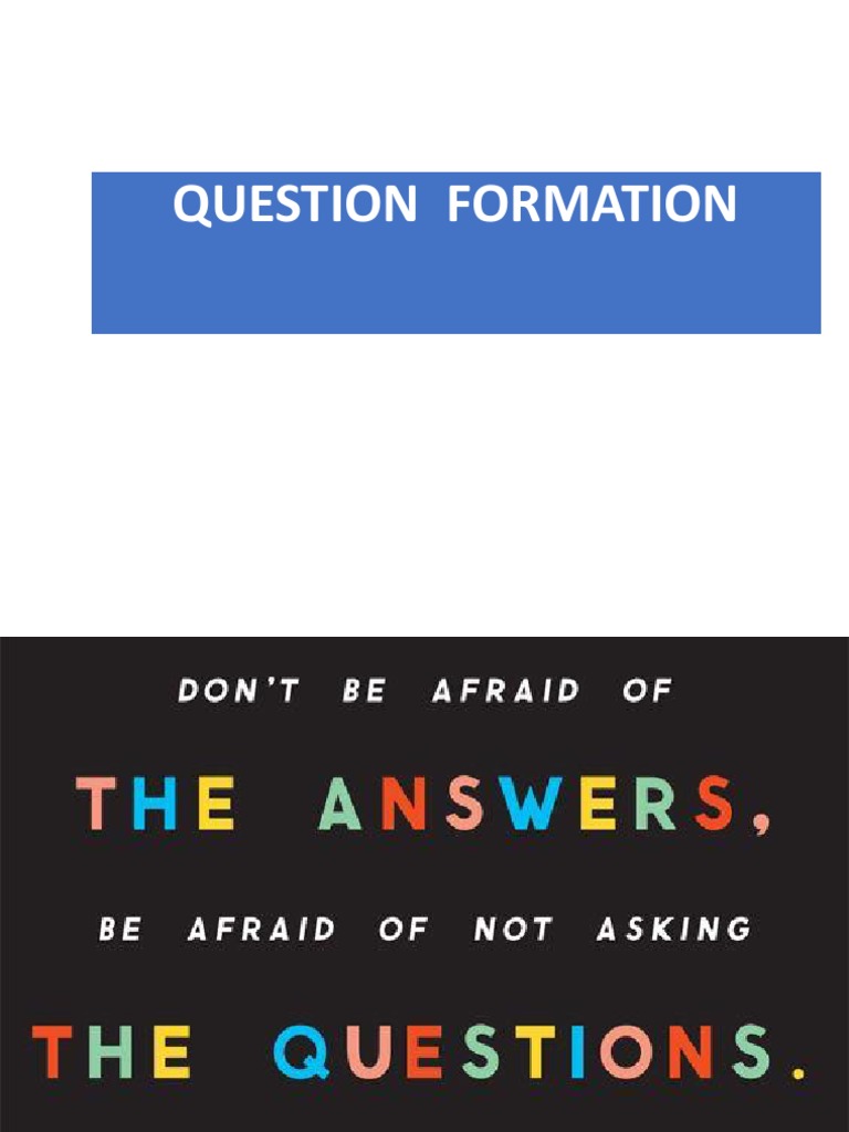English Question Formation Guide | PDF | Question | Verb