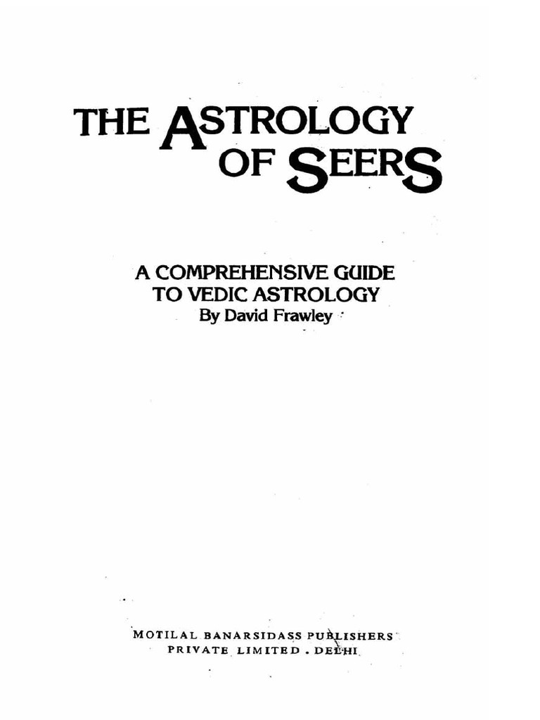 Astrology of The Seers A Guide To Vedic - Hindu Astrology PDF | PDF
