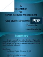 A Presentation On Human Resource Management Case Study: Stress Interview