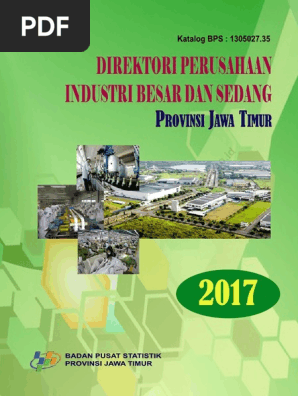 Direktori Perusahaan Industri Besar Dan Sedang Provinsi Jawa Timur 2017 Pdf