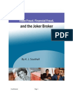 Trade Fraud Financial Fraud and The Joker Broker by KJ Southall